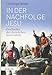 In der Nachfolge Jesu: Geschichte der christlichen Spiritualität by Privatdozent Christoph Benke