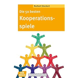 Die 50 besten Kooperationsspiele - eBook (Don Bosco MiniSpielothek) (German Edition)
