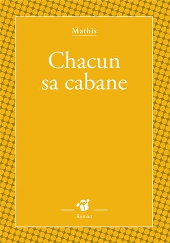 <a href="/node/13944">Chacun sa cabane</a>