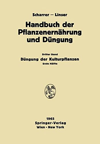 Düngung Der Kulturpflanzen: Erste Hälfte en ligne Düngung Der Kulturpflanzen: Erste Hälfte en ligne