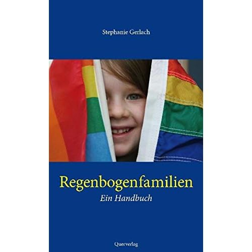 Regenbogenfamilien: Ein Handbuch Regenbogenfamilien: Ein Handbuch