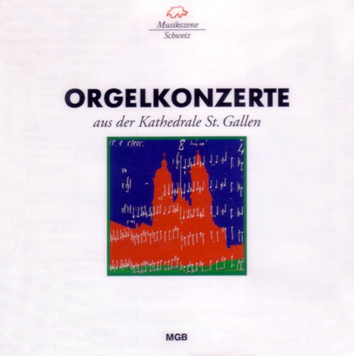 Preisvergleich Produktbild Organ Recital in Saint Gall
