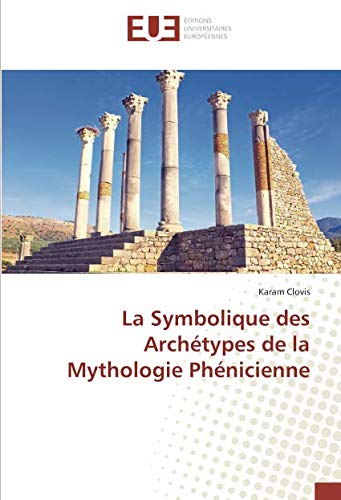 Download La Symbolique des Archetypes de la Mythologie Phenicienne: la commune de Parakou Download La Symbolique des Archetypes de la Mythologie Phenicienne: la commune de Parakou