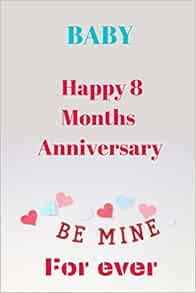 Happy 8 Month Anniversary Happy 2 Months Anniversary: Notebook 100 Pages And 6 By 9 Inches : Gift,  Simple: Amazon.co.uk: Stationery & Office Supplies