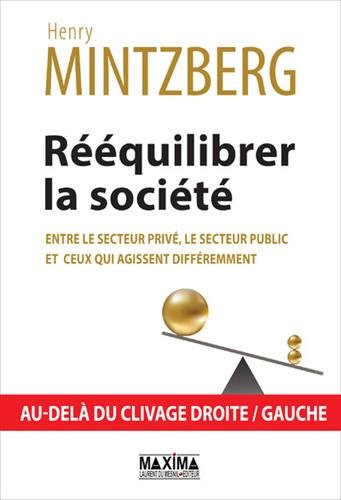 Rééquilibrer la société entre le secteur privé, le secteur public et ceux qui agissent différemment