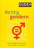 Richtig gendern: Wie Sie angemessen und verständlich schreiben by 