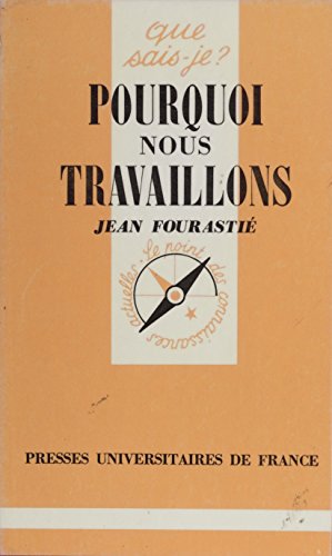 Download Pourquoi nous travaillons Download Pourquoi nous travaillons