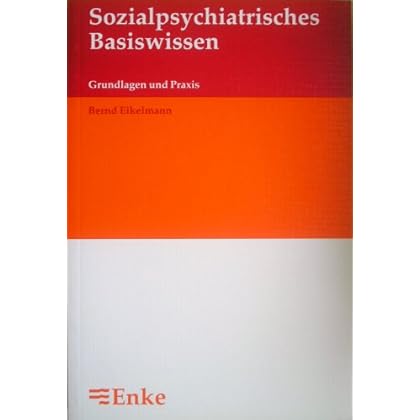 [PDF] Sozialpsychiatrisches Basiswissen. (2895 374). Grundlagen und Praxis KOSTENLOS DOWNLOAD