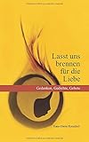 Lasst uns brennen für die Liebe: Gedanken, Gedichte, Gebete (Poesie, Band 2) by Hans-Dieter Kreuzhof