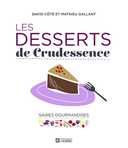 Les Desserts de Crudessence en ligne Les Desserts de Crudessence en ligne