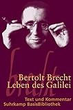 Leben des Galilei: Schauspiel - Text und Kommentar by 
