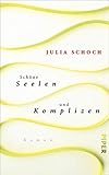 Image de Schöne Seelen und Komplizen: Roman