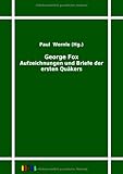 Image de George Fox: Aufzeichnungen und Briefe der ersten Quäkers