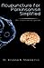 Produktbild Acupuncture for Parkinsonism Simplified: An Illustrated Guide
