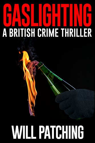 Download Gaslighting: A British Crime Thriller (Doc Powers & D.I. Carver Investigate Book 3)