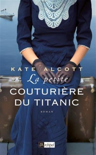 couverture de : La Petite couturi&egrave;re du Titanic