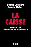 Image de La Caisse. Enquête sur le coffre-fort des français