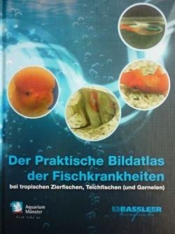 Preisvergleich Produktbild Der Praktische Bildatlas der Fischkrankheiten