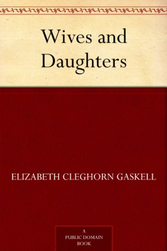Wives and Daughters (English Edition) livre