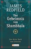 Image de Das Geheimnis von Shambhala: Das dritte Buch von Celestine (Die Prophezeiungen von Celestine 3)