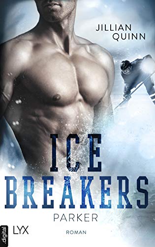 Ice Breakers - Parker von [Quinn, Jillian]