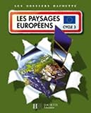 Les paysages européens : Cycle 3