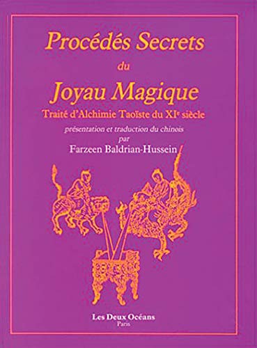 Télécharger Procédés secrets du Joyau Magique : Traité d'alchimie taoiste du XIe siècle PDF Ebook En Ligne