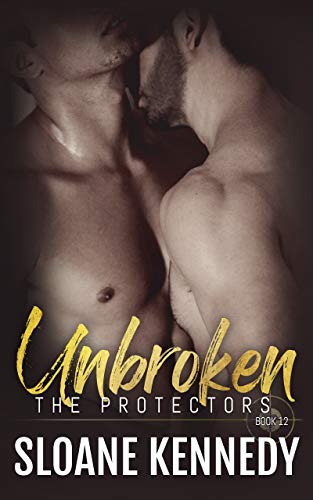 Unbroken (The Protectors, Book 12) (English Edition)