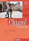 Chiaro! A1: Der Italienischkurs / Kurs- und Arbeitsbuch mit Audio-CD und Lerner-CD-ROM by