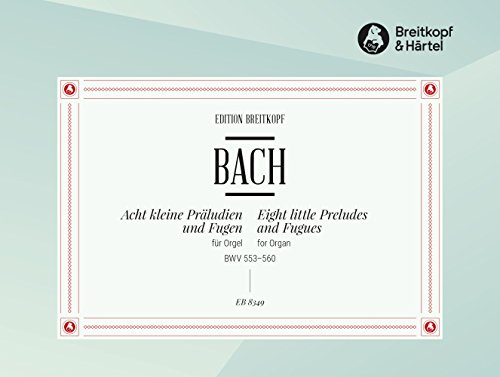 8 Kleine Praludien Und Fugen Orgue livre