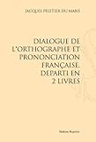 Image de Dialogue de l'orthographe et prononciation françoese, departi an deus livres. (1550).