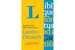 Langenscheidt Abitur-Wörterbuch Latein-Deutsch - Buch + Online-Anbindung: Ideal für Klausuren, Latein-Deutsch (Langenscheidt Abitur-Wörterbücher)