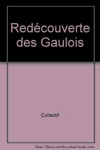 Redécouverte des Gaulois