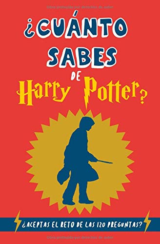 ¿Cuánto sabes de Harry Potter?: ¿Aceptas el reto de las 120 preguntas? ¡Para fans de los libros