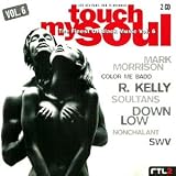TouchMy S o u l [VI] - TLC Deborah Cox Monica Finesse Groove Theory