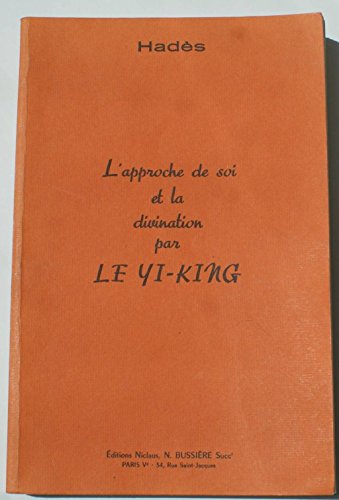 Télécharger L'Approche de soi et la divination par le Yi-King Livre PDF Gratuit