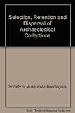 Image de Selection, Retention and Dispersal of Archaeological Collections: Guidelines 1993