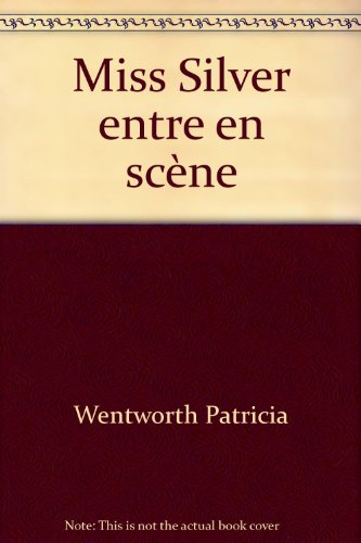 MISS SILVER ENTRE EN SCENE