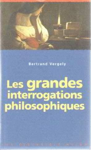 Les  grandes interrogations philosophiques