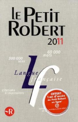 Download Le Petit Robert : Dictionnaire alphabétique et analogique de la langue française
