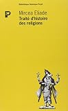  Traite d\'histoire des religions 1_ere_ed (Bibliothèque historique)