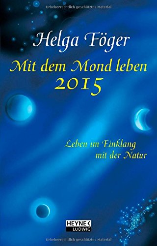 Mit dem Mond leben 2015: Taschenkalender