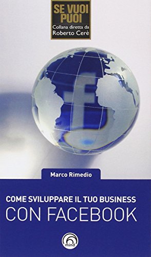 Come sviluppare il tuo business con Facebook Come sviluppare il tuo business con Facebook
