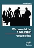 Wertewandel der Y-Generation: Konsequenzen für die Mitarbeiterführung by Paulina Purgal