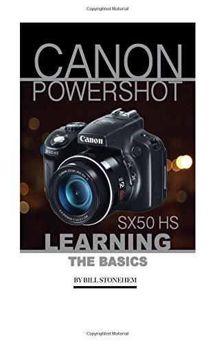 Preisvergleich Produktbild Canon Powershot SX50 HS: Learning the Basics