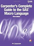 Carpenter's Complete Guide to the SAS Macro Language, Third Edition by Art Carpenter