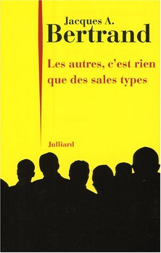 couverture de : Autres, c'est rien que des sales types (Les)