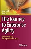 The Journey to Enterprise Agility: Systems Thinking and Organizational Legacy by 