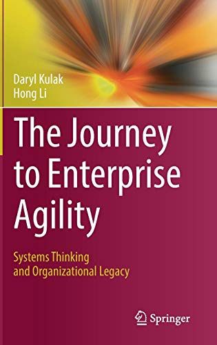 The Journey to Enterprise Agility: Systems Thinking and Organizational Legacy