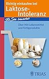Image de Richtig einkaufen bei Laktose-Intoleranz: Für Sie bewertet: Über 900 Lebensmittel und Fertigproduk